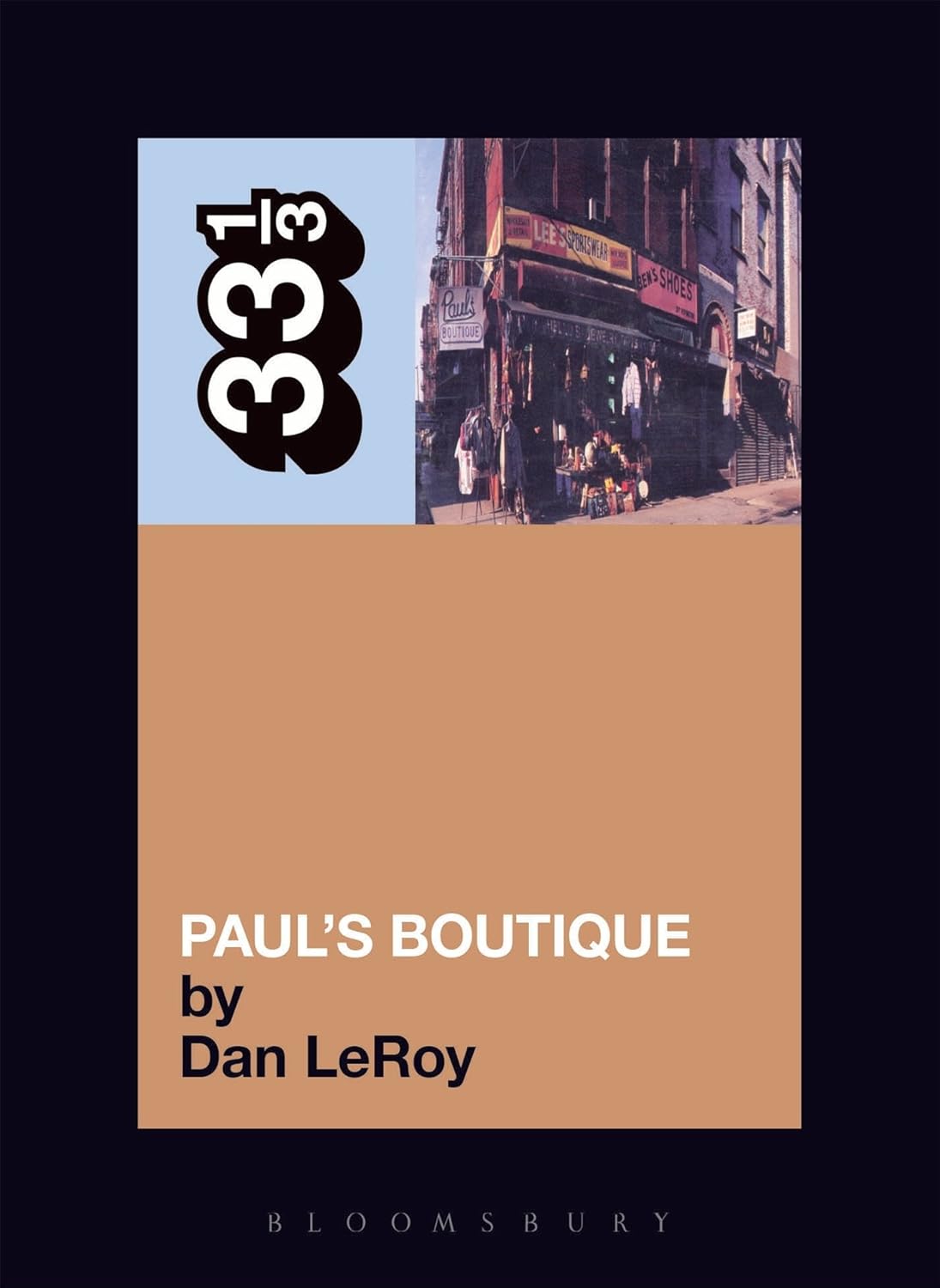 33 1/3 Series: Beastie Boys' Paul's Boutique by Dan LeRoy
