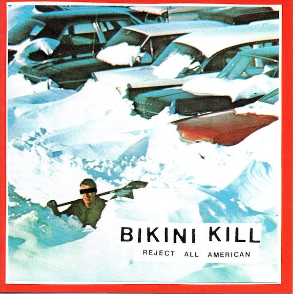 Bikini Kill - Reject All American LP vinyl record