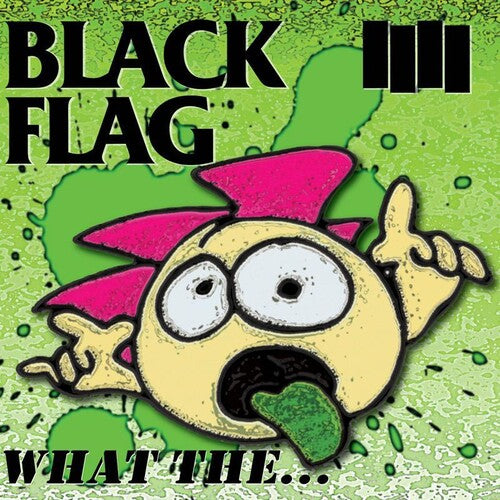 Black Flag - What The... LP vinyl record