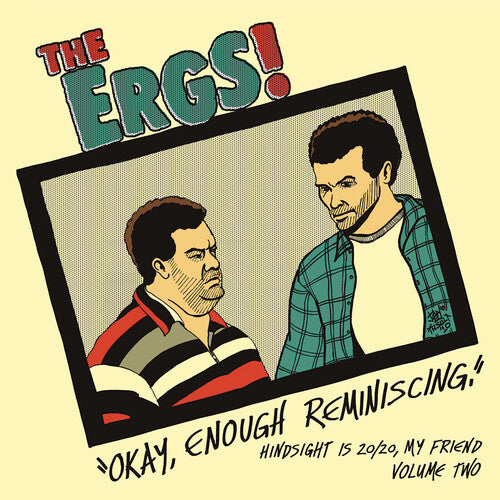 The Ergs! - Okay, Enough Reminiscing LP vinyl record
