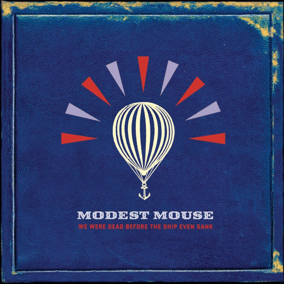 Modest Mouse - We Were Dead Before The Ship Even Sank CD