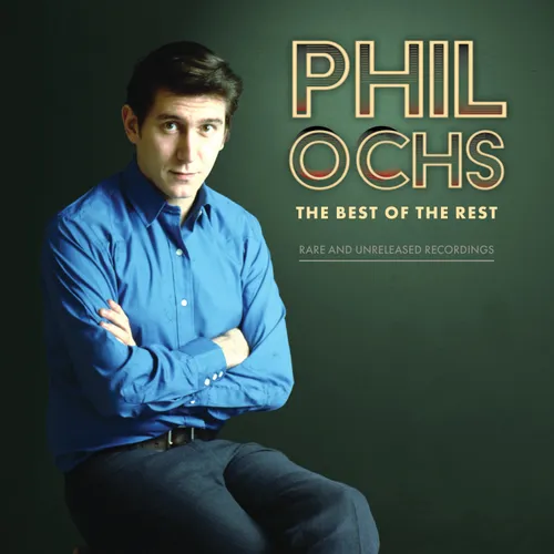 Phil Ochs - The Best Of The Rest LP vinyl record (Record Store Day 2023)