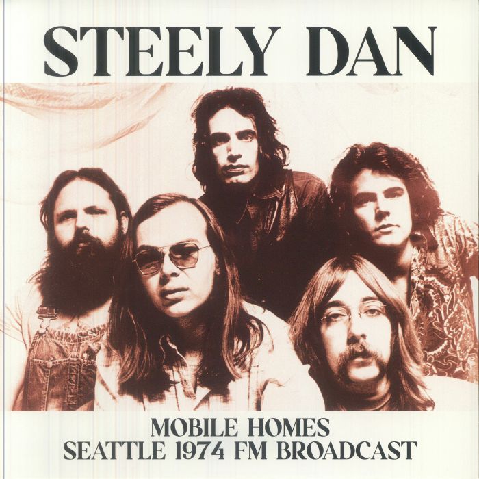 Steely Dan - Mobile Homes: Seattle 1974 LP vinyl record
