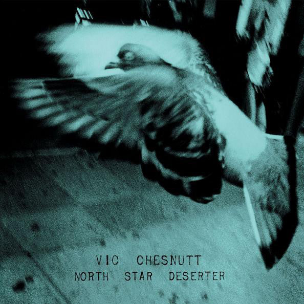 Vic Chesnutt - North Star Deserter LP vinyl record