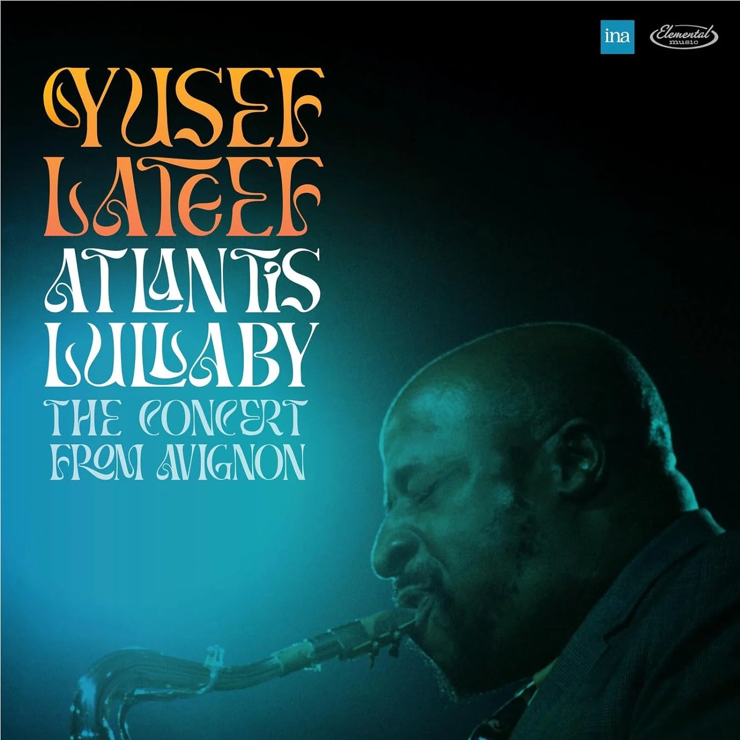 Yusef Lateef - Atlantis Lullaby: Concert from Avignon LP (Record Store Day 2024)