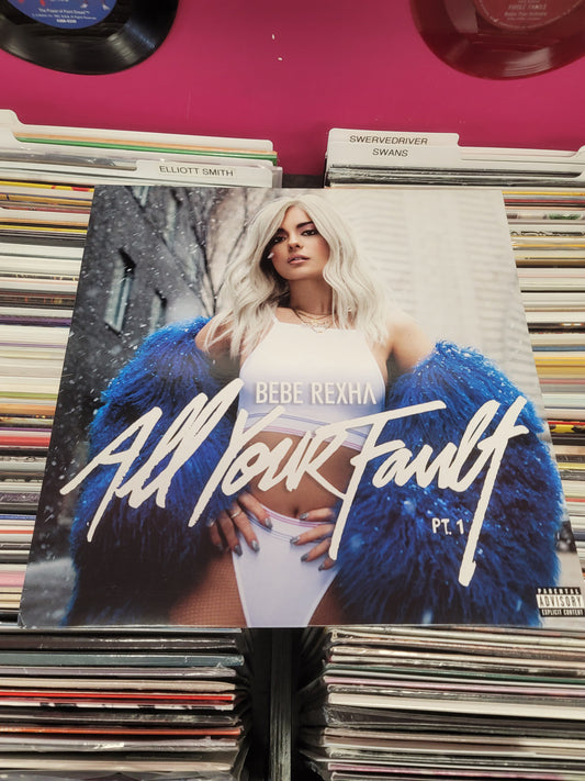 USED: Bebe Rexha - All Your Fault: Part One 12" vinyl EP