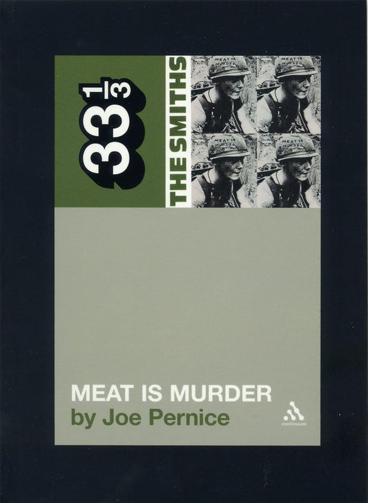 33 1/3 Series: The Smiths's Meat Is Murder by Joe Pernice