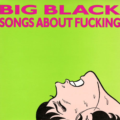 Big Black - Songs About Fucking LP vinyl record