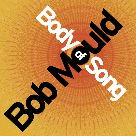 Bob Mould - Body of Song: 20th anniversary edition LP (RSD 2026)