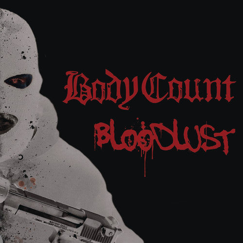 Body Count - Bloodlust LP record (red blood splatter vinyl)