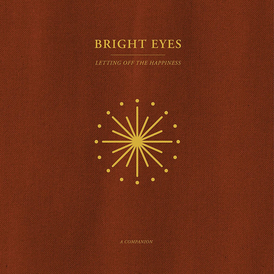 Bright Eyes - Letting Off The Happiness: A Companion 12" vinyl EP