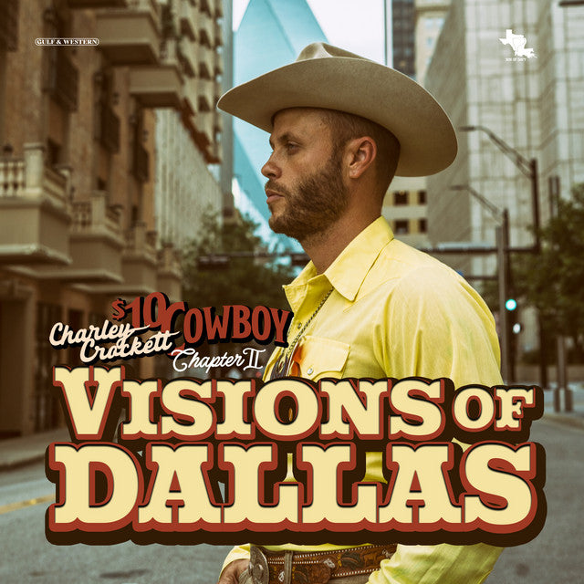 Charley Crockett - Visions of Dallas LP vinyl record