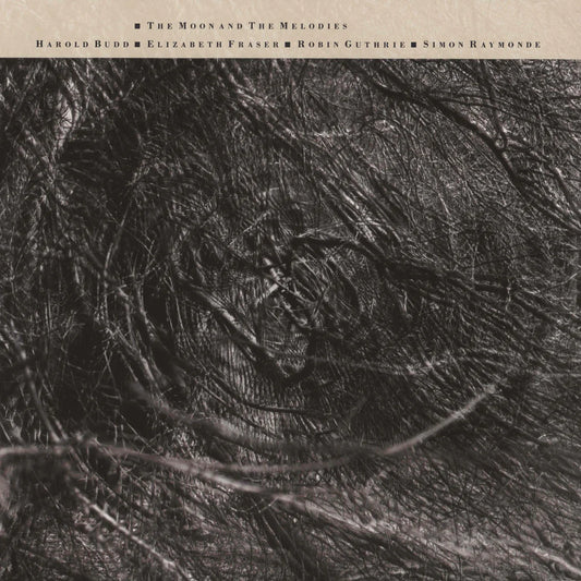 Cocteau Twins & Harold Budd - The Moon & The Melodies LP vinyl record