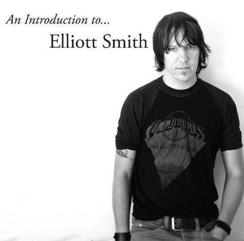 Elliott Smith - An Introduction to Elliott Smith CD