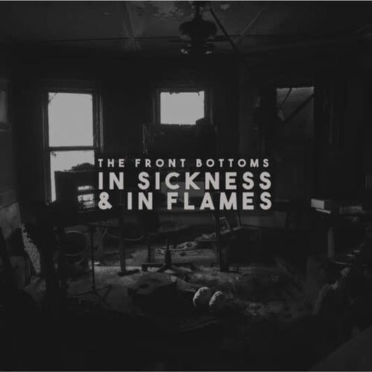 The Front Bottoms - In Sickness and in Flames LP vinyl record