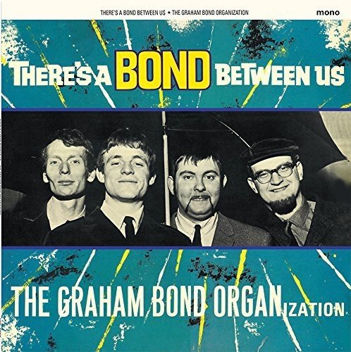 USED: The Graham Bond Organization - There's A Bond Between Us LP vinyl record