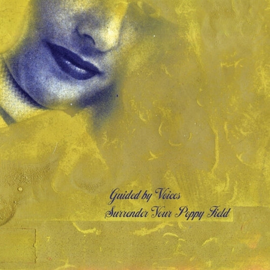 Guided by Voices - Surrender Your Poppy Field LP vinyl record