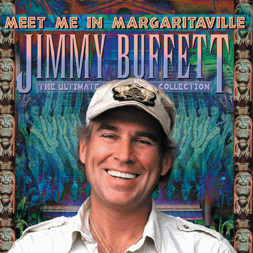 Jimmy Buffett - Meet Me In Margaritaville: The Ultimate Collection CD
