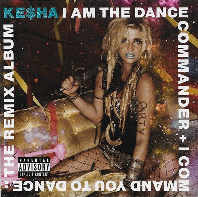 Kesha - I Am The Dance Commander CD
