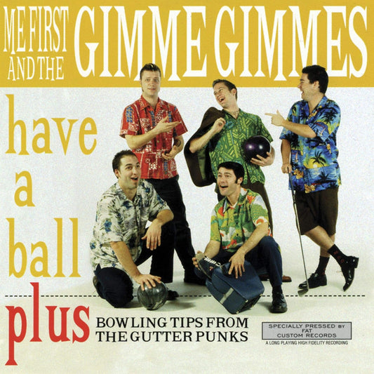 Me First and the Gimme Gimmes - Have a Ball LP vinyl record