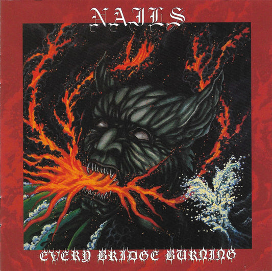 Nails - Every Bridge Burning CD