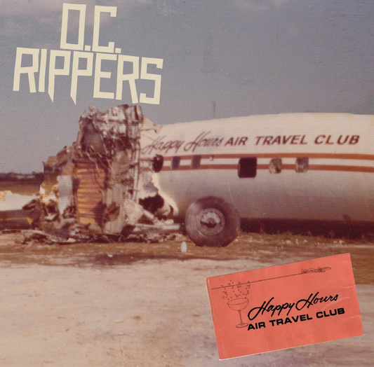 OC Rippers - Happy Hours Air Travel Club LP vinyl record