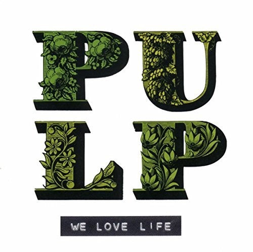 Pulp - We Love Life LP vinyl record