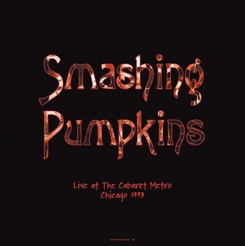 Smashing Pumpkins - Live At The Cabaret Metro, 1993 LP vinyl record