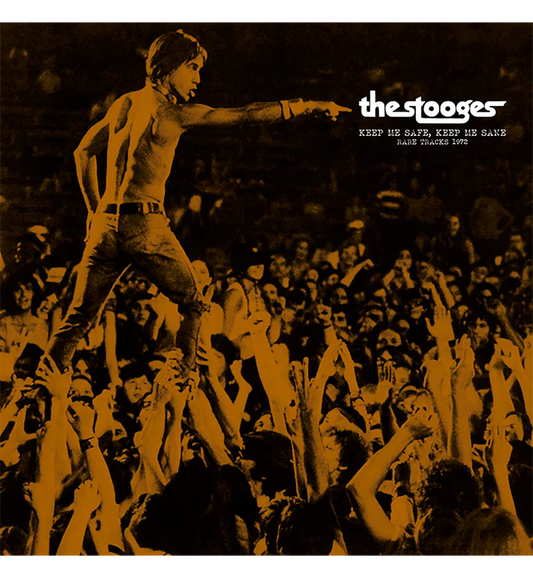 The Stooges - Keep Me Safe, Keep Me Sane LP