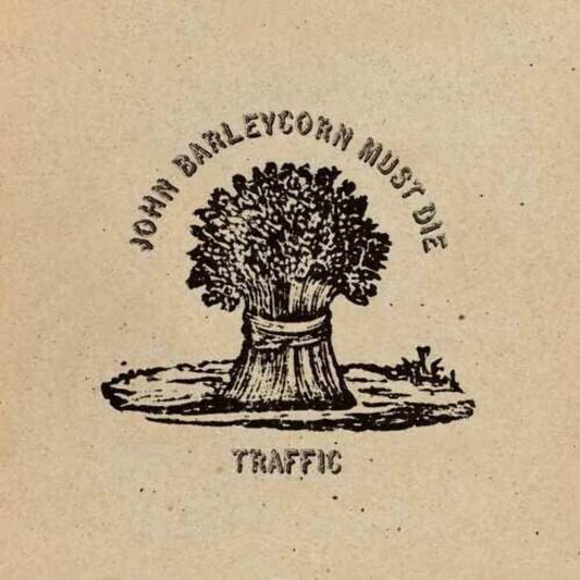 Traffic - John Barleycorn Must Die LP vinyl record